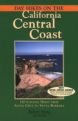 Day Hikes on the California Central Coast by Stone, Robert