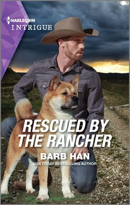 Rescued by the Rancher by Han, Barb