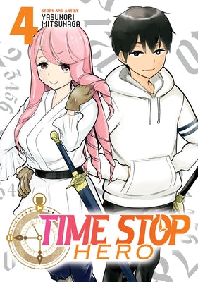 Time Stop Hero Vol. 4 by Mitsunaga, Yasunori