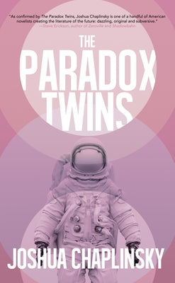 The Paradox Twins by Chaplinsky, Joshua