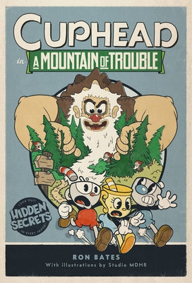 Cuphead in a Mountain of Trouble: A Cuphead Novel by Bates, Ron