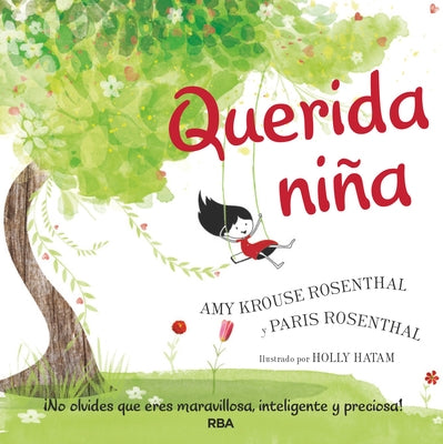 Querida Niña / Dear Girl: A Celebration of Wonderful, Smart, Beautiful You! by Rosenthal, Amy Krouse