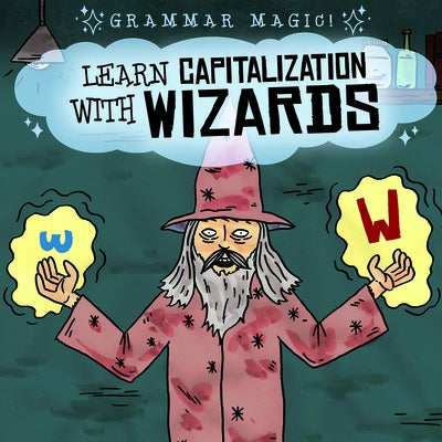 Learn Capitalization with Wizards by Mahoney, Emily