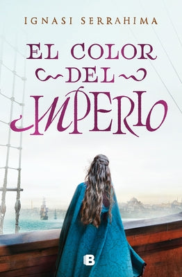 El Color del Imperio / The Color of the Empire by Serrahima, Ignasi