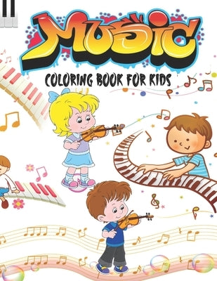 Music Coloring Book for Kids: Musical Instruments Coloring Book with 45 Cute Designs, Musical Coloring Book for Kids, Music Themed Coloring Book (Mu by Publishing, Holiday Coloring Pages