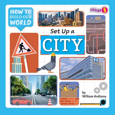 Set Up a City by Anthony, William