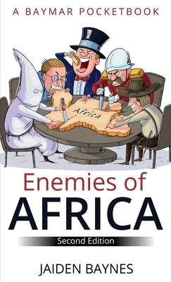 Enemies of Africa: Second Edition by Baynes, Jaiden