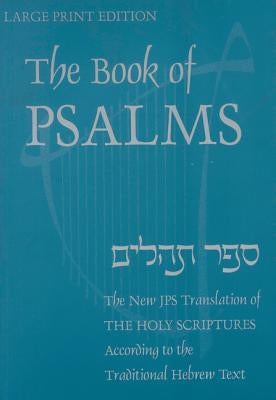 Book of Psalms-OE: A New Translation According to the Hebrew Text by Jewish Publication Society of America
