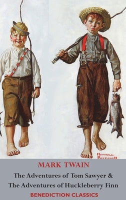 The Adventures of Tom Sawyer AND The Adventures of Huckleberry Finn (Unabridged. Complete with all original Illustrations) by Twain, Mark