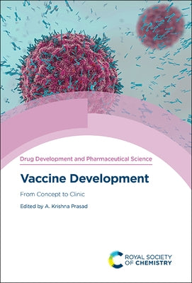 Vaccine Development: From Concept to Clinic by Prasad, A. Krishna