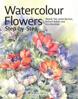 Watercolour Flowers Step-By-Step by Tait, Wendy