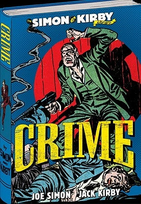 The Simon & Kirby Library: Crime by Simon, Joe