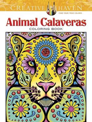 Creative Haven Animal Calaveras Coloring Book by Agredo, Mary