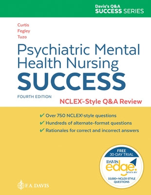 Psychiatric Mental Health Nursing Success: Nclexr-Style Q&A Review: Nclex(r)-Style Q&A Review by Melfi Curtis, Catherine