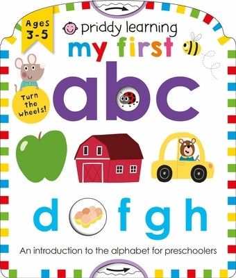 Priddy Learning: My First ABC by Priddy, Roger