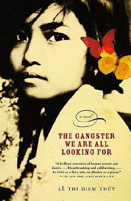 The Gangster We Are All Looking for by Le, Thi Diem Thuy