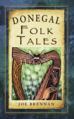 Donegal Folk Tales by Brennan, Joe