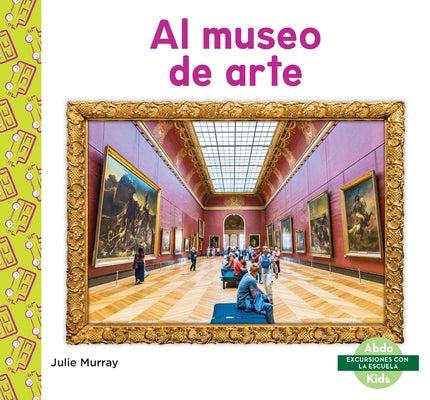 Al Museo de Arte (Art Museum) by Murray, Julie