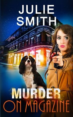 Murder on Magazine: A Skip Langdon Mystery by Smith, Julie