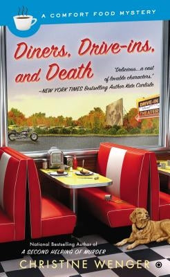 Diners, Drive-Ins, and Death by Wenger, Christine