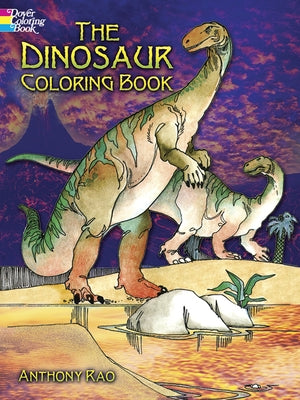 The Dinosaur Coloring Book by Rao, Anthony