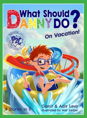 What Should Danny Do? on Vacation by Levy, Adir