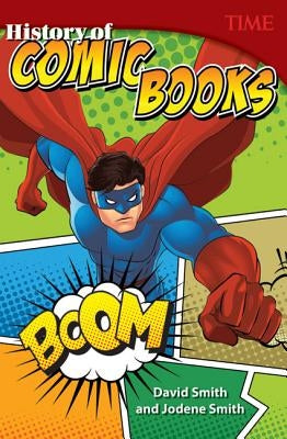 History of Comic Books by Smith, David