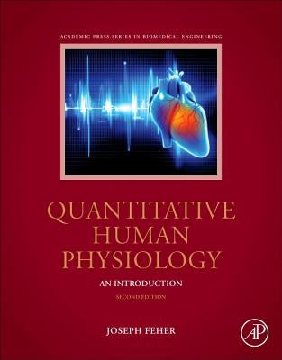 Quantitative Human Physiology: An Introduction by Feher, Joseph J.