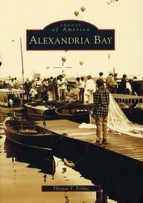 Alexandria Bay by Folino, Thomas F.