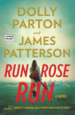 Run, Rose, Run by Patterson, James