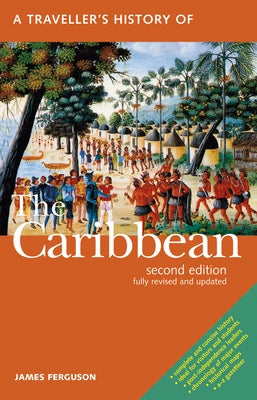 A Traveller's History of the Caribbean by Ferguson, James