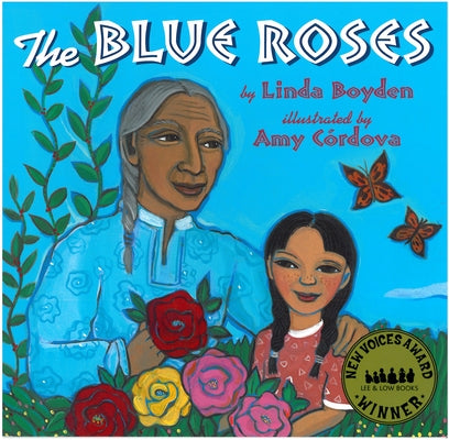 The Blue Roses by Boyden, Linda