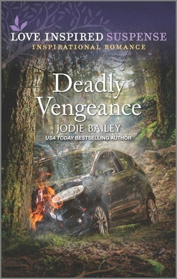 Deadly Vengeance by Bailey, Jodie