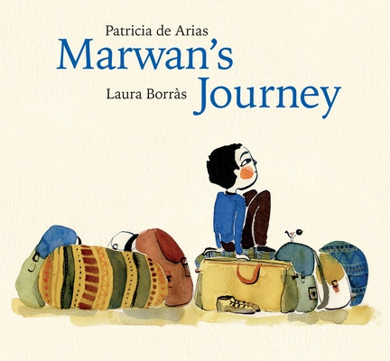 Marwan's Journey by de Arias, Patricia