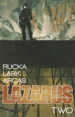 Lazarus Volume 2: Lift by Rucka, Greg