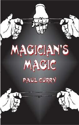 Magician's Magic by Curry, Paul