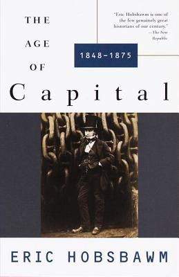 The Age of Capital: 1848-1875 by Hobsbawm, Eric