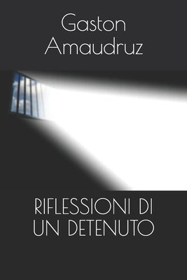 Riflessioni Di Un Detenuto by Longo, Edoardo