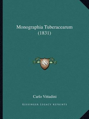Monographia Tuberacearum (1831) by Vittadini, Carlo