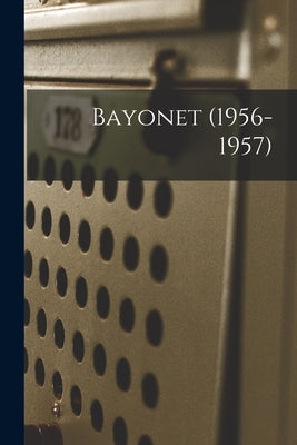 Bayonet (1956-1957) by Anonymous
