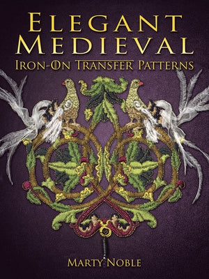 Elegant Medieval Iron-On Transfer Patterns by Noble, Marty