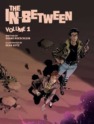 The In-Between, Vol. 1 by Roeschlein, Shane