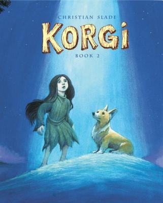 Korgi Book 2: The Cosmic Collector by Slade, Christian