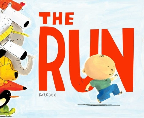 The Run by Barroux