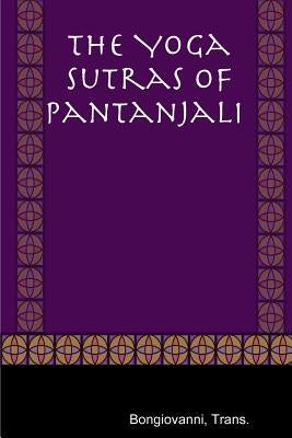 The Yoga Sutras of Pantanjali by Bongiovanni, Trans