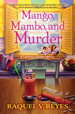 Mango, Mambo, and Murder by Reyes, Raquel V.