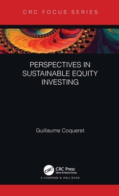 Perspectives in Sustainable Equity Investing by Coqueret, Guillaume