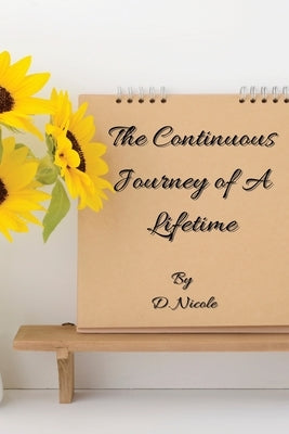 The Continuous Journey of A Lifetime by Lawless, Denise N.