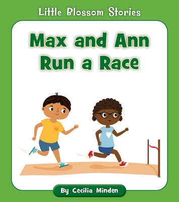 Max and Ann Run a Race by Minden, Cecilia