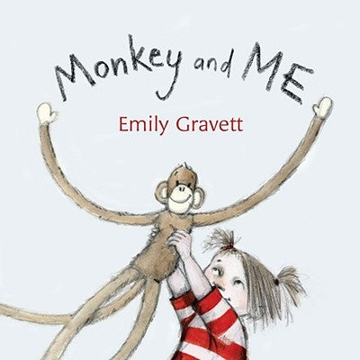 Monkey and Me by Gravett, Emily